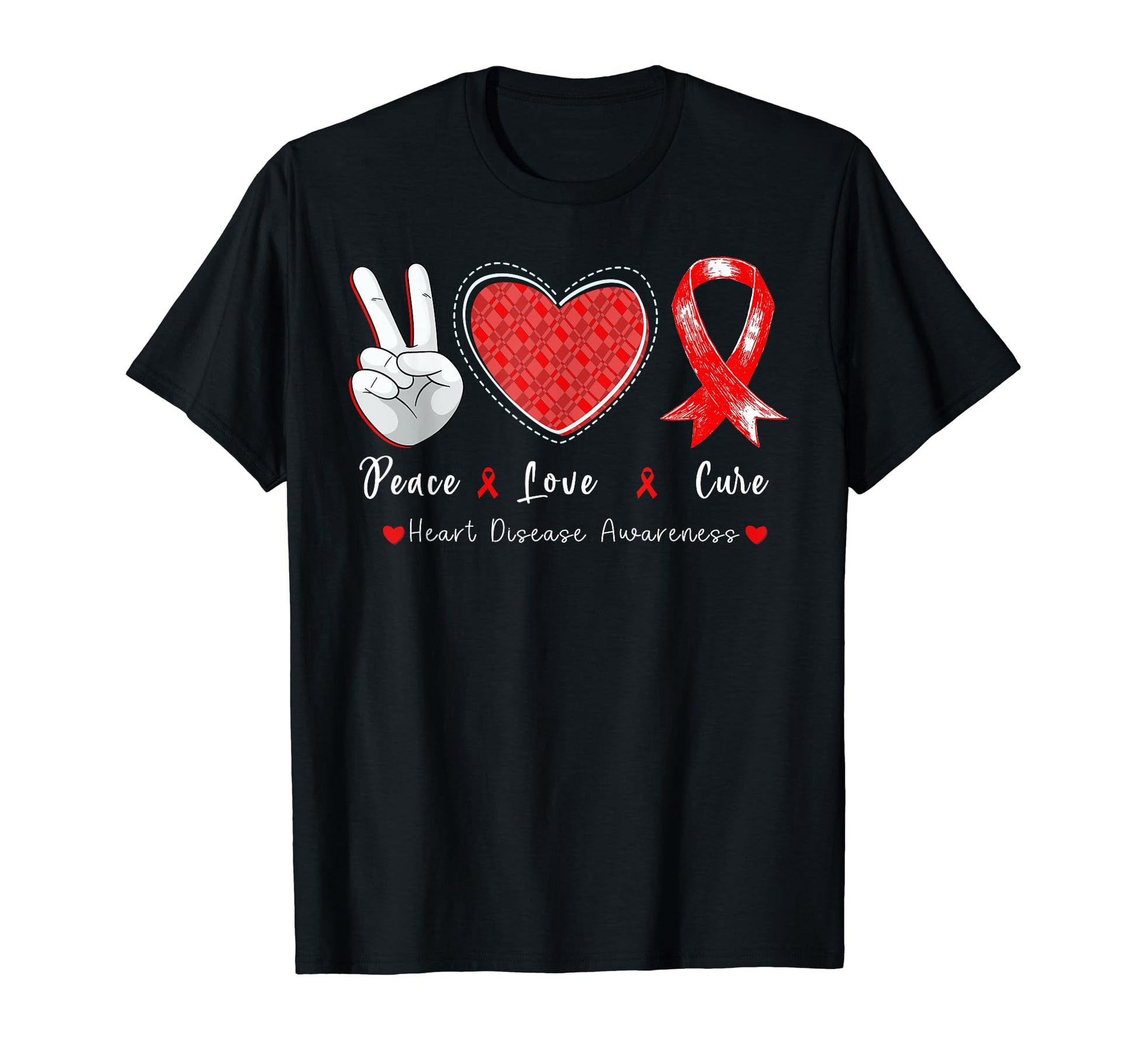 Peace Love Cure Heart Disease T-Shirt - Streetwear Style for Adults - T-Shirt, Sweatshirt, Hoodie