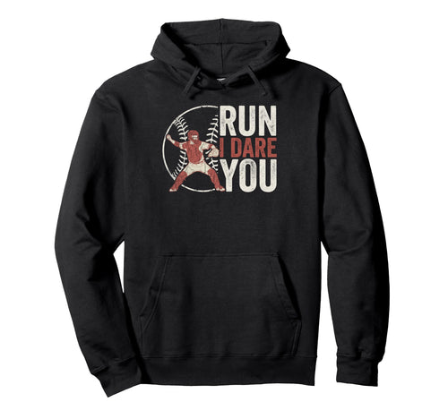 Steal I Dare You Baseball Catcher Hoodie - Casual Everyday Wear for Adults - T-Shirt, Sweatshirt, Hoodie