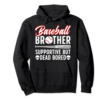 Baseball Brother Supportive Baseball Hoodie - Custom Art Print Unisex - T-Shirt, Sweatshirt, Hoodie