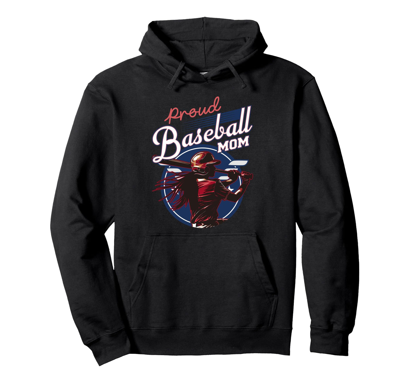 Proud Baseball Mom Sports Parent Supportive Hoodie - Graphic Print Unisex - T-Shirt, Sweatshirt, Hoodie