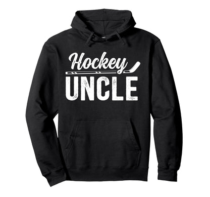 Hockey Uncle Hockey Player Ice Hoodie - Casual Everyday Wear Men Women - T-Shirt, Sweatshirt, Hoodie