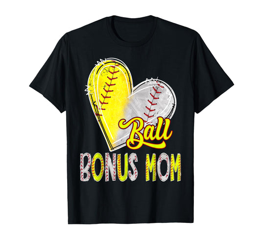 Ball Bonus Mom Heart Baseball Softball T-Shirt - Unique Graphic for Adults - T-Shirt, Sweatshirt, Hoodie
