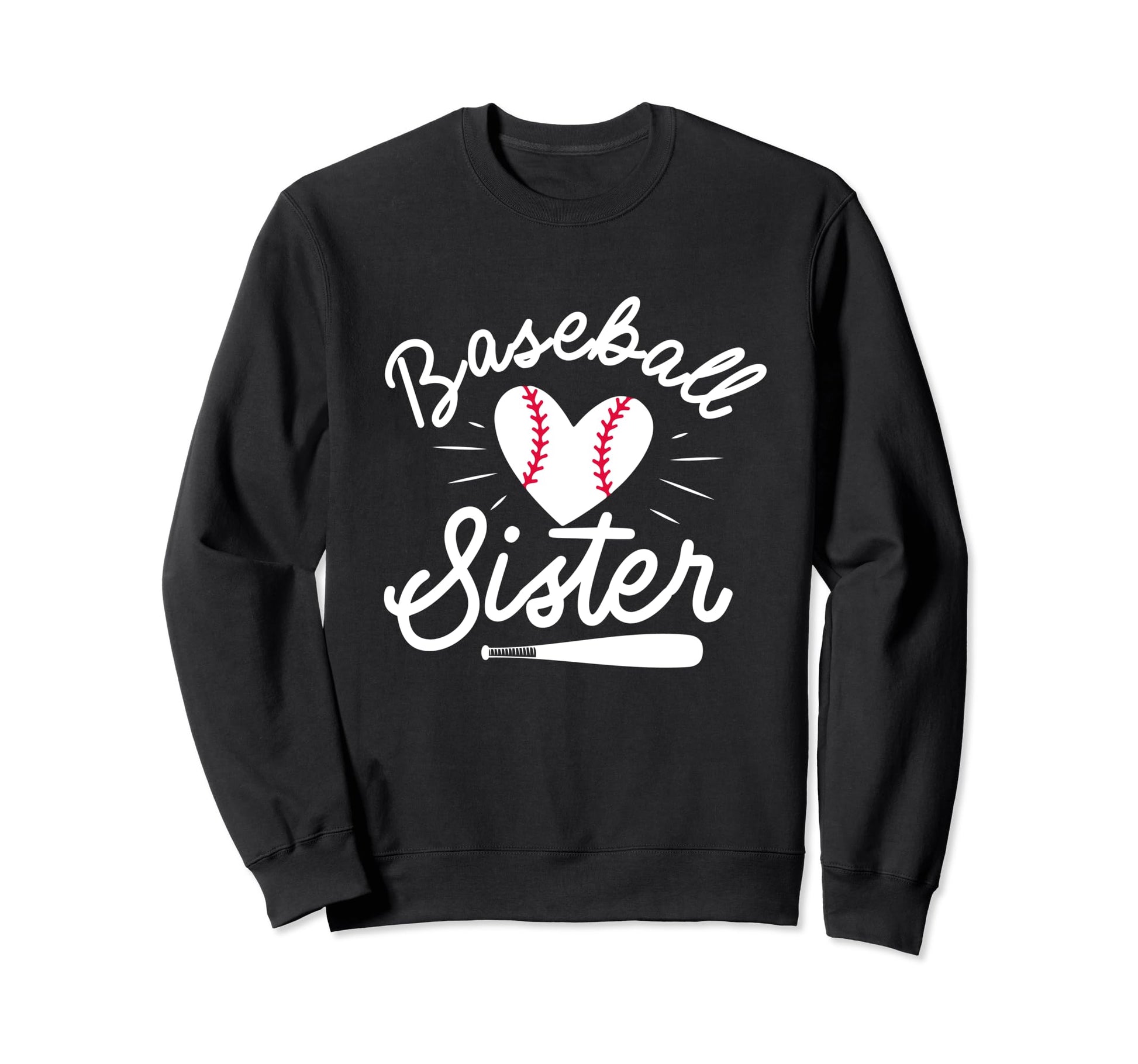 Baseball Sister Funny Baseball Sweatshirt - Fun Novelty Design Men Women - T-Shirt, Sweatshirt, Hoodie