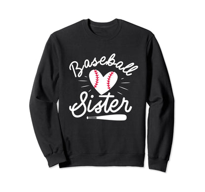 Baseball Sister Funny Baseball Sweatshirt - Fun Novelty Design Men Women - T-Shirt, Sweatshirt, Hoodie