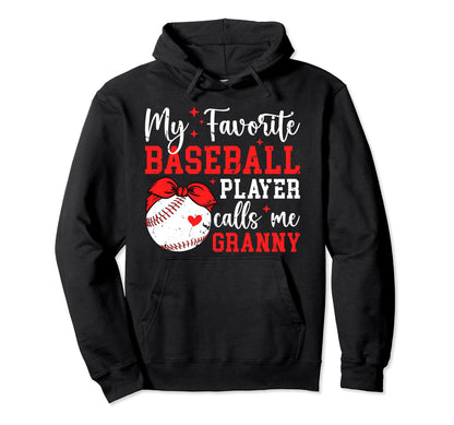 My Favorite Baseball Player Granny Hoodie - Streetwear Style Unisex - T-Shirt, Sweatshirt, Hoodie