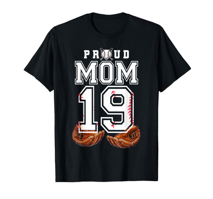 Proud Mom Baseball Player Number 19 T-Shirt - Custom Art Print for Adults - T-Shirt, Sweatshirt, Hoodie