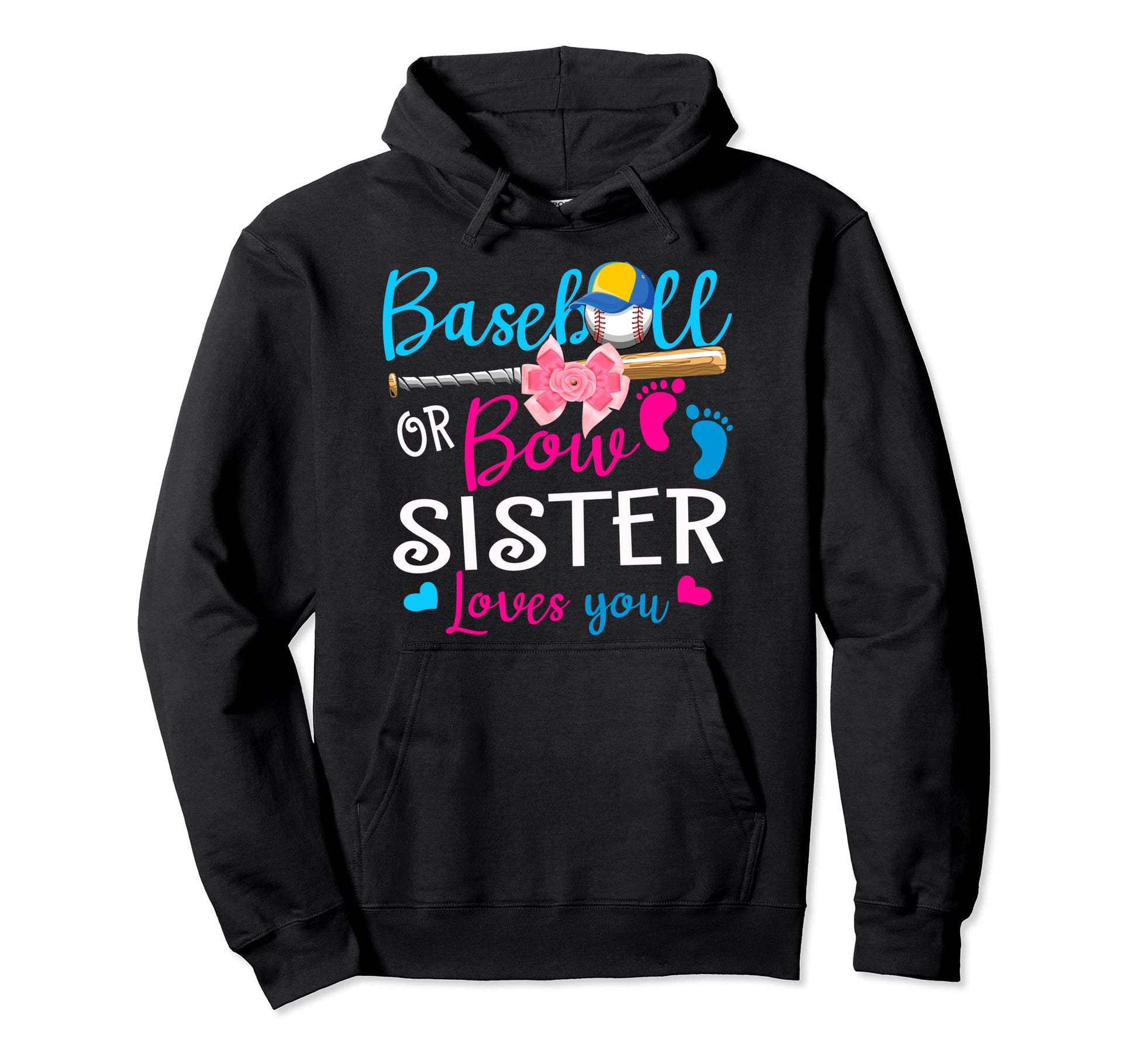 Baseball Or Bow Sister Loves You Hoodie - Fun Novelty Design for Adults - T-Shirt, Sweatshirt, Hoodie