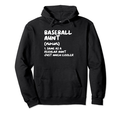 Baseball Aunt Definition Funny Hoodie - Graphic Print Men Women - T-Shirt, Sweatshirt, Hoodie