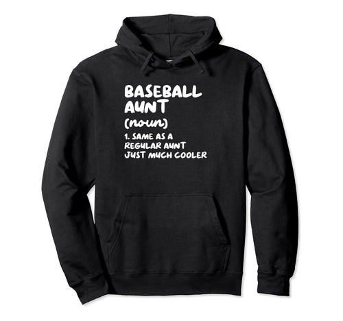 Baseball Aunt Definition Funny Hoodie - Graphic Print Men Women - T-Shirt, Sweatshirt, Hoodie