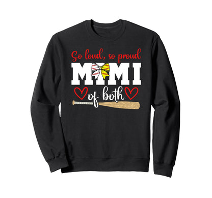 So Loud So Proud Mimi Both Baseball Sweatshirt - Custom Art Print Unisex - T-Shirt, Sweatshirt, Hoodie