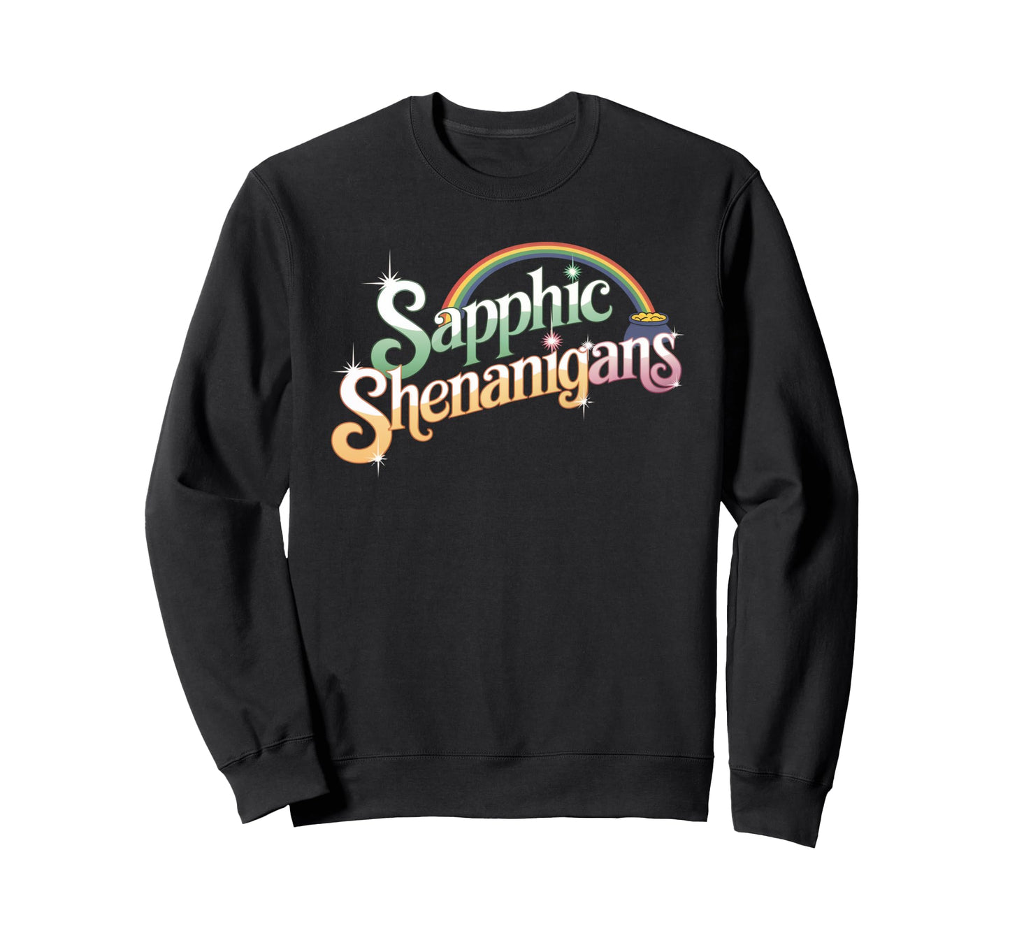 Sapphic Shenanigans Lgbtq Rainbow Sweatshirt - Minimalist Print for Adults - T-Shirt, Sweatshirt, Hoodie