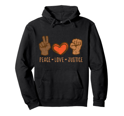 Peace Love Justice Fist Black Lives Hoodie - Custom Art Print for Adults - T-Shirt, Sweatshirt, Hoodie