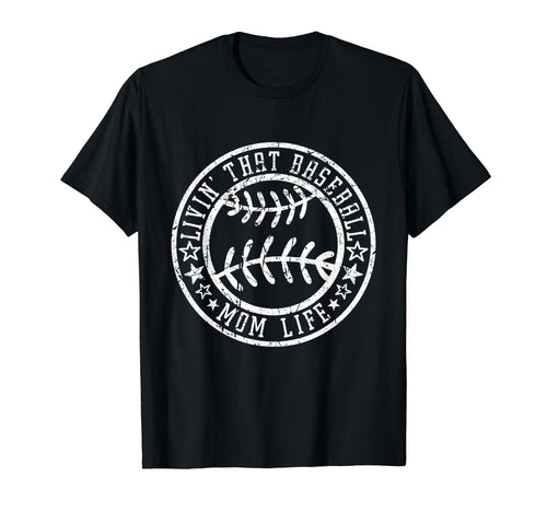 Living That Baseball Mom Life Funny T-Shirt - Streetwear Style Unisex - T-Shirt, Sweatshirt, Hoodie