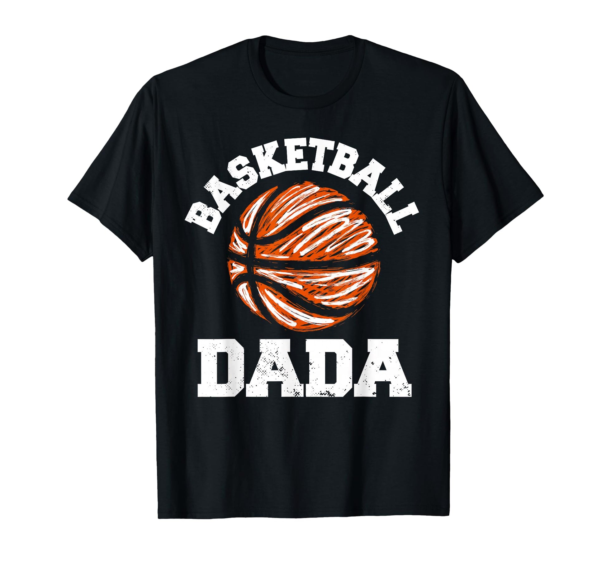 Basketball Dada Distressed Funny T-Shirt - Aesthetic Graphic for Adults - T-Shirt, Sweatshirt, Hoodie