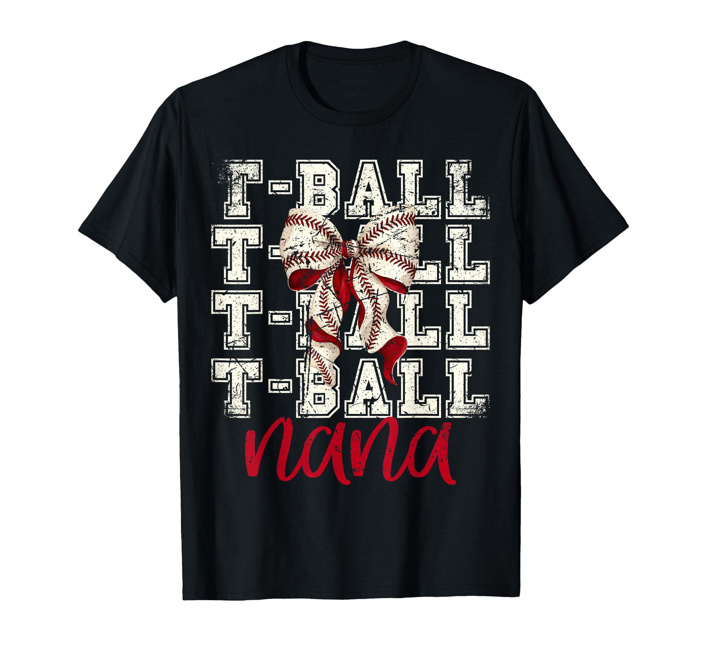Tball Nana Teeball T Ball Coquette T-Shirt - Trendy Graphic Men Women - T-Shirt, Sweatshirt, Hoodie