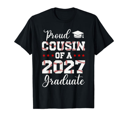 Proud Cousin 2027 Graduate Baseball T-Shirt - Trendy Graphic for Adults - T-Shirt, Sweatshirt, Hoodie