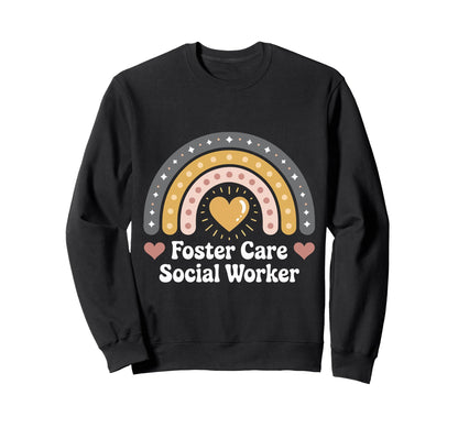 Foster Care Social Worker Rainbow Sweatshirt - Streetwear Style for Adults - T-Shirt, Sweatshirt, Hoodie