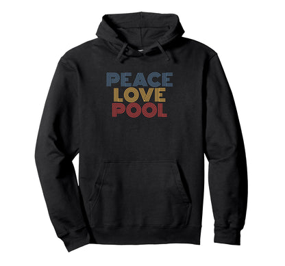Peace Love Pool 70S Hoodie - Custom Art Print for Adults - T-Shirt, Sweatshirt, Hoodie