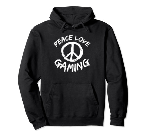 Peace Symbol Peace Love Gaming Hoodie - Fun Novelty Design Men Women - T-Shirt, Sweatshirt, Hoodie