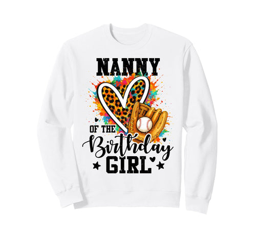 Nanny Birthday Baseball Colorful Sweatshirt - Casual Everyday Wear Unisex - T-Shirt, Sweatshirt, Hoodie