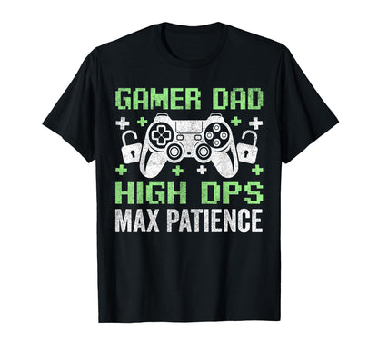 Gamer Dad Fathers Day Dad High Dps Max T-Shirt - Unique Graphic for Adults - T-Shirt, Sweatshirt, Hoodie