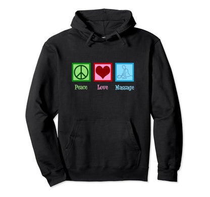Peace Love Massage Therapy Masseuse Hoodie - Minimalist Print Men Women - T-Shirt, Sweatshirt, Hoodie