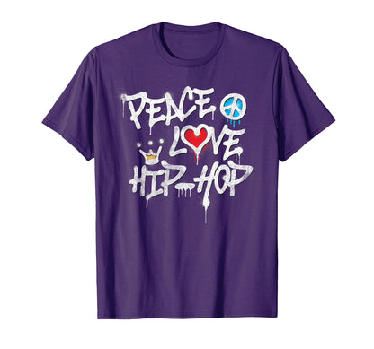 Peace Love Hip Hop Dancing T-Shirt - Trendy Graphic Men Women - T-Shirt, Sweatshirt, Hoodie