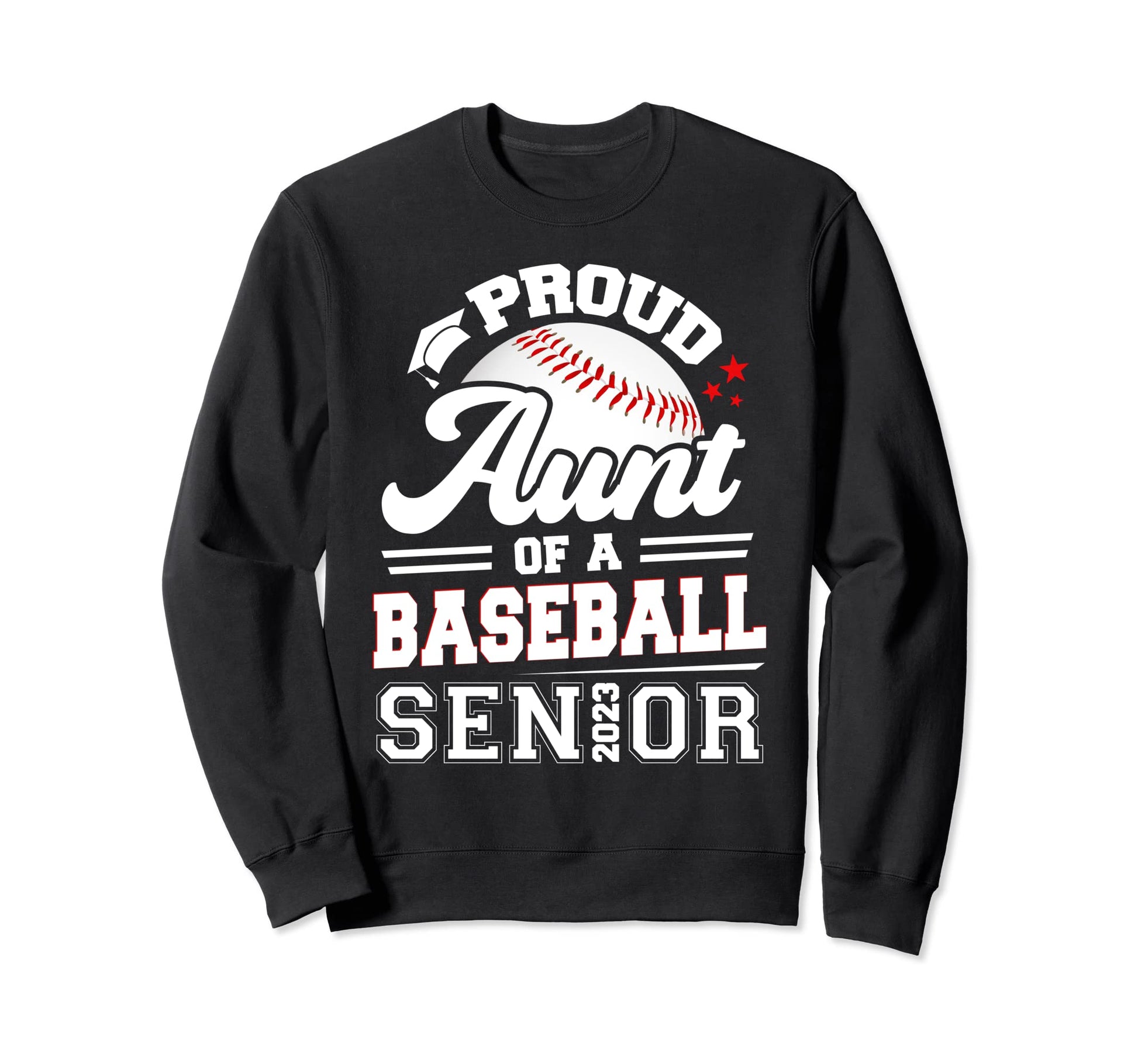 Proud Aunt Baseball Senior 2023 Sweatshirt - Novelty Apparel for Adults - T-Shirt, Sweatshirt, Hoodie