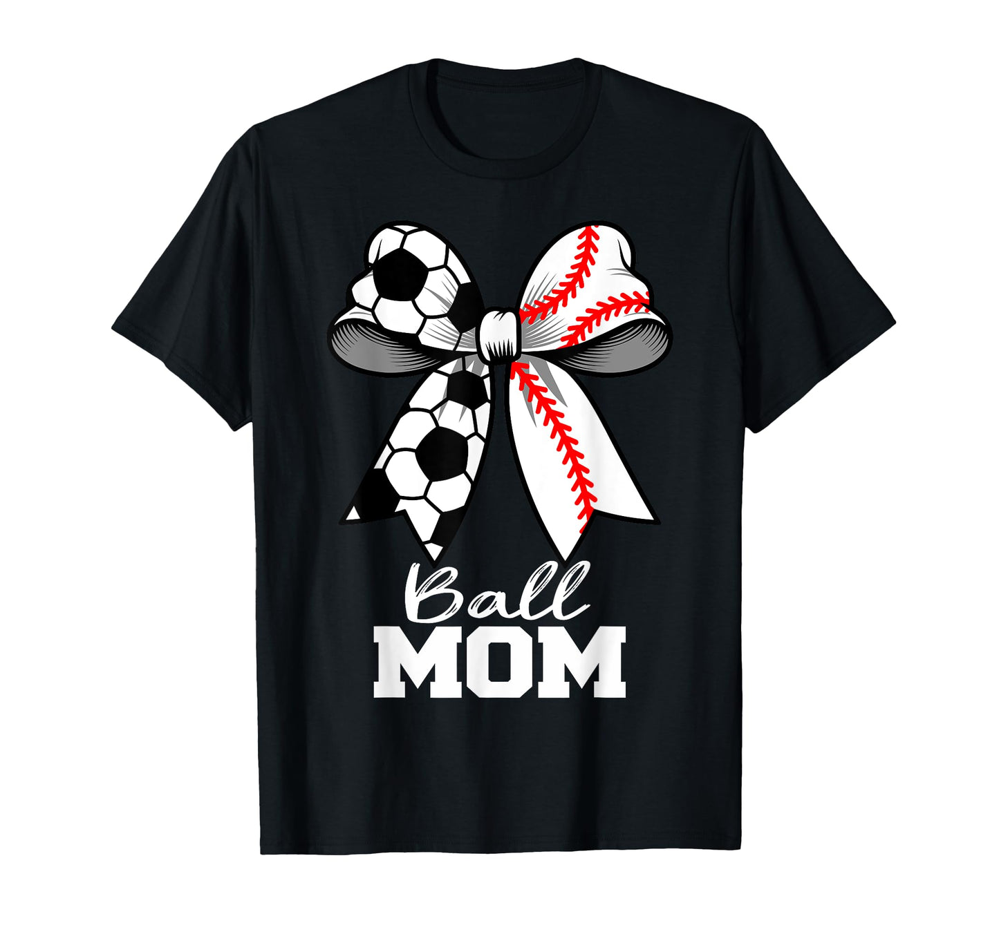 Ball Mom Soccer Baseball Mom T-Shirt - Fun Novelty Design for Adults - T-Shirt, Sweatshirt, Hoodie