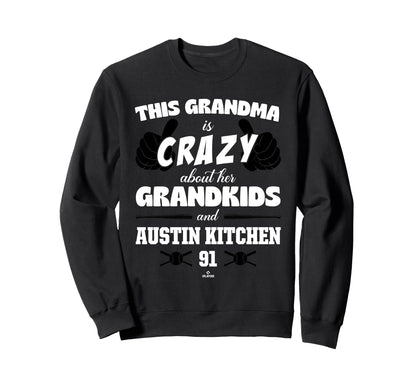 Grandma Crazy Austin Kitchen Miami Sweatshirt - Graphic Print Unisex - T-Shirt, Sweatshirt, Hoodie