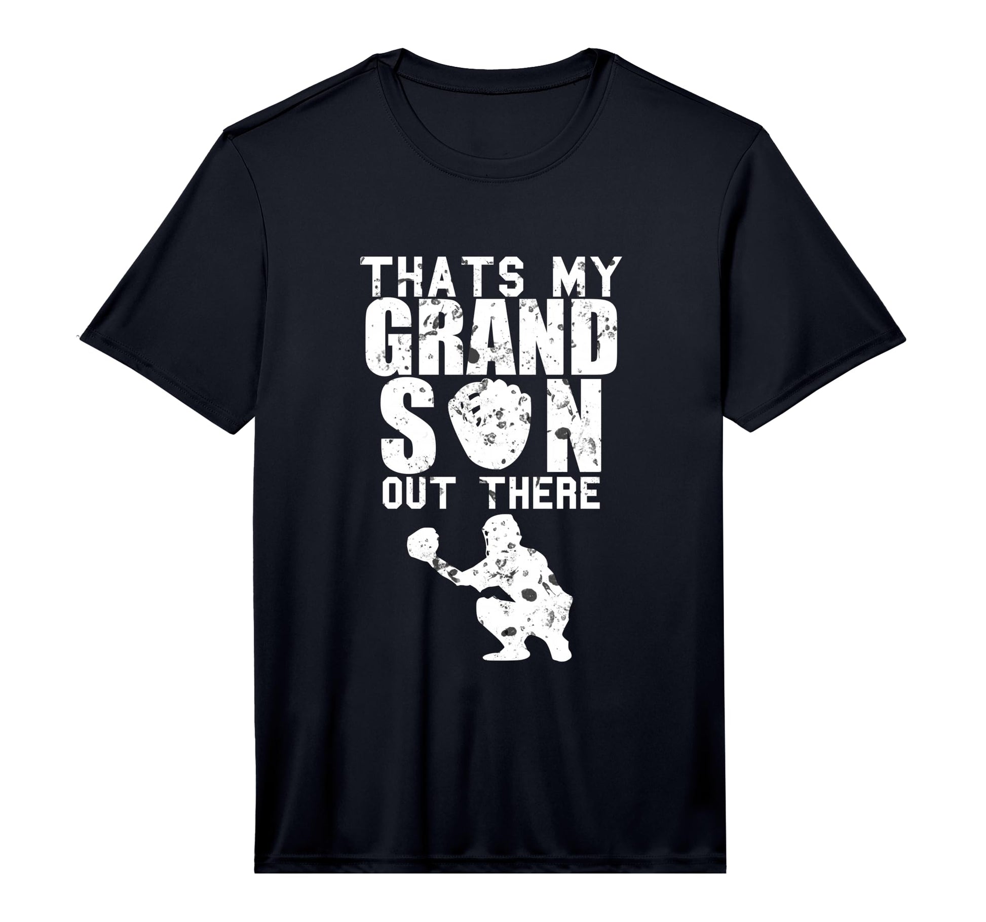 Thats My Grand Son Out There Catcher T-Shirt - Custom Art Print Men Women - T-Shirt, Sweatshirt, Hoodie
