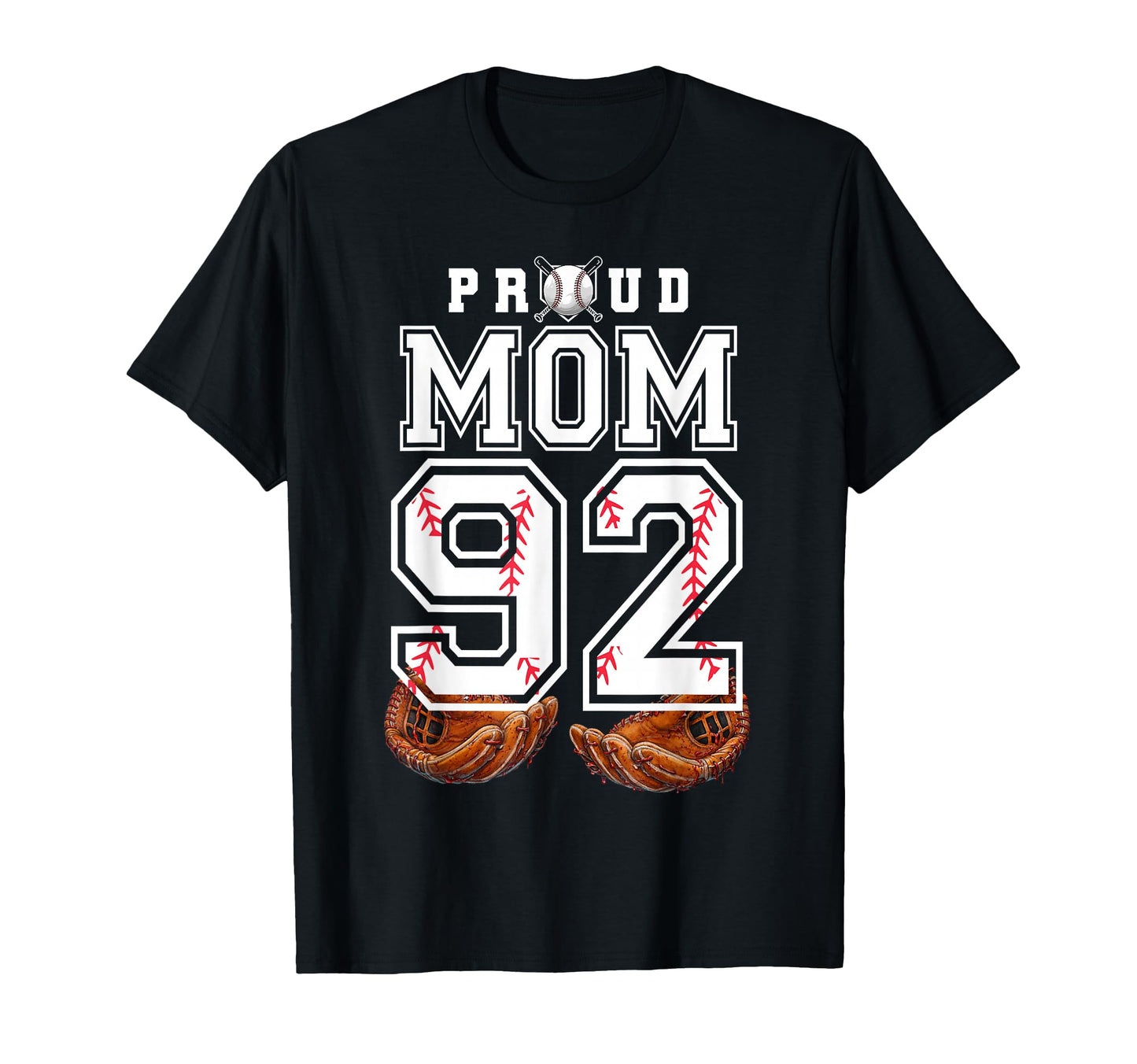 Proud Mom Baseball Player Number 92 Game T-Shirt - Graphic Print Men Women - T-Shirt, Sweatshirt, Hoodie