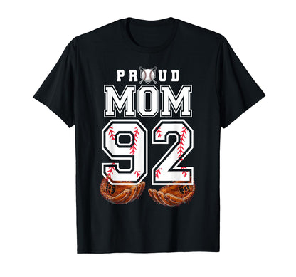 Proud Mom Baseball Player Number 92 Game T-Shirt - Graphic Print Men Women - T-Shirt, Sweatshirt, Hoodie