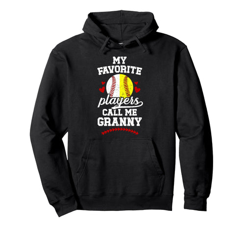 My Favorite Players Call Me Granny Hoodie - Trendy Graphic Men Women - T-Shirt, Sweatshirt, Hoodie