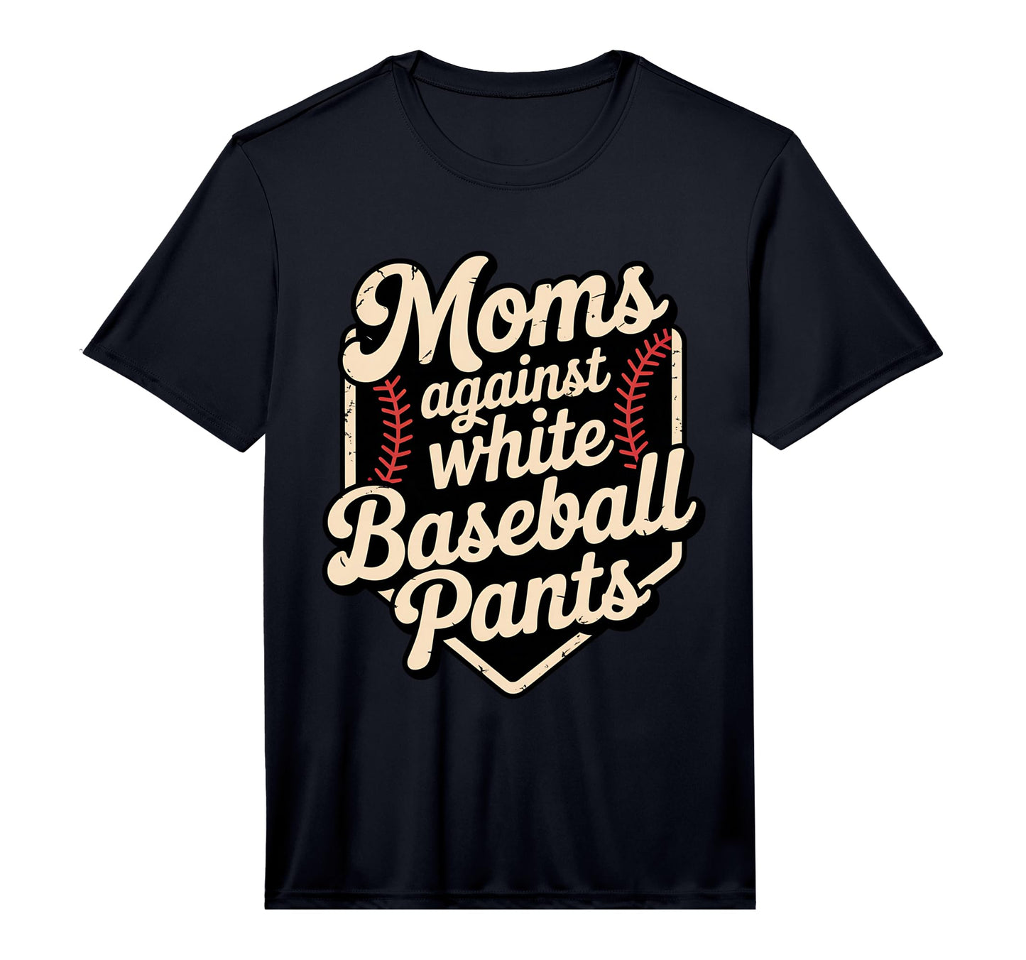 Mens Moms Against White Baseball Pants T-Shirt - Minimalist Print Unisex - T-Shirt, Sweatshirt, Hoodie