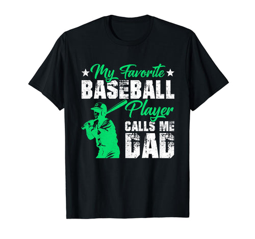 My Favorite Baseball Player Calls Me T-Shirt - Unique Graphic Men Women - T-Shirt, Sweatshirt, Hoodie