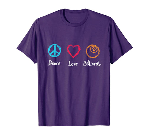 Peace Love Billiards T-Shirt - Novelty Apparel Men Women - T-Shirt, Sweatshirt, Hoodie