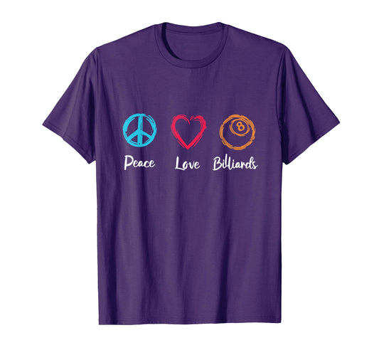 Peace Love Billiards T-Shirt - Novelty Apparel Men Women - T-Shirt, Sweatshirt, Hoodie