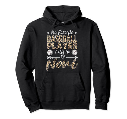 My Favorite Baseball Player Calls Me Noni Hoodie - Trendy Graphic Unisex - T-Shirt, Sweatshirt, Hoodie