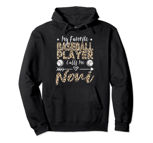 My Favorite Baseball Player Calls Me Noni Hoodie - Trendy Graphic Unisex - T-Shirt, Sweatshirt, Hoodie