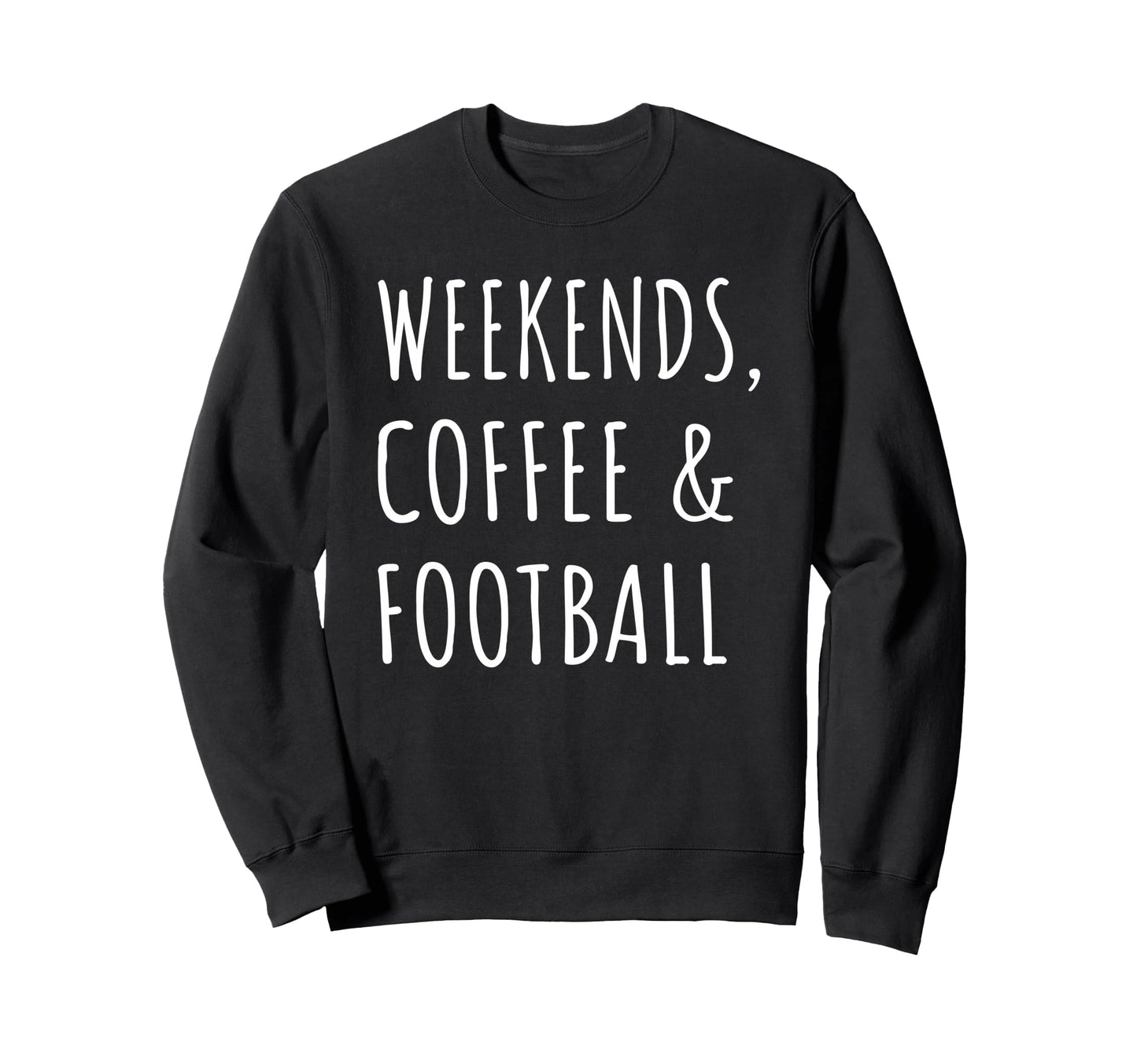 Weekends Coffee And Football Sweatshirt - Minimalist Print for Adults - T-Shirt, Sweatshirt, Hoodie