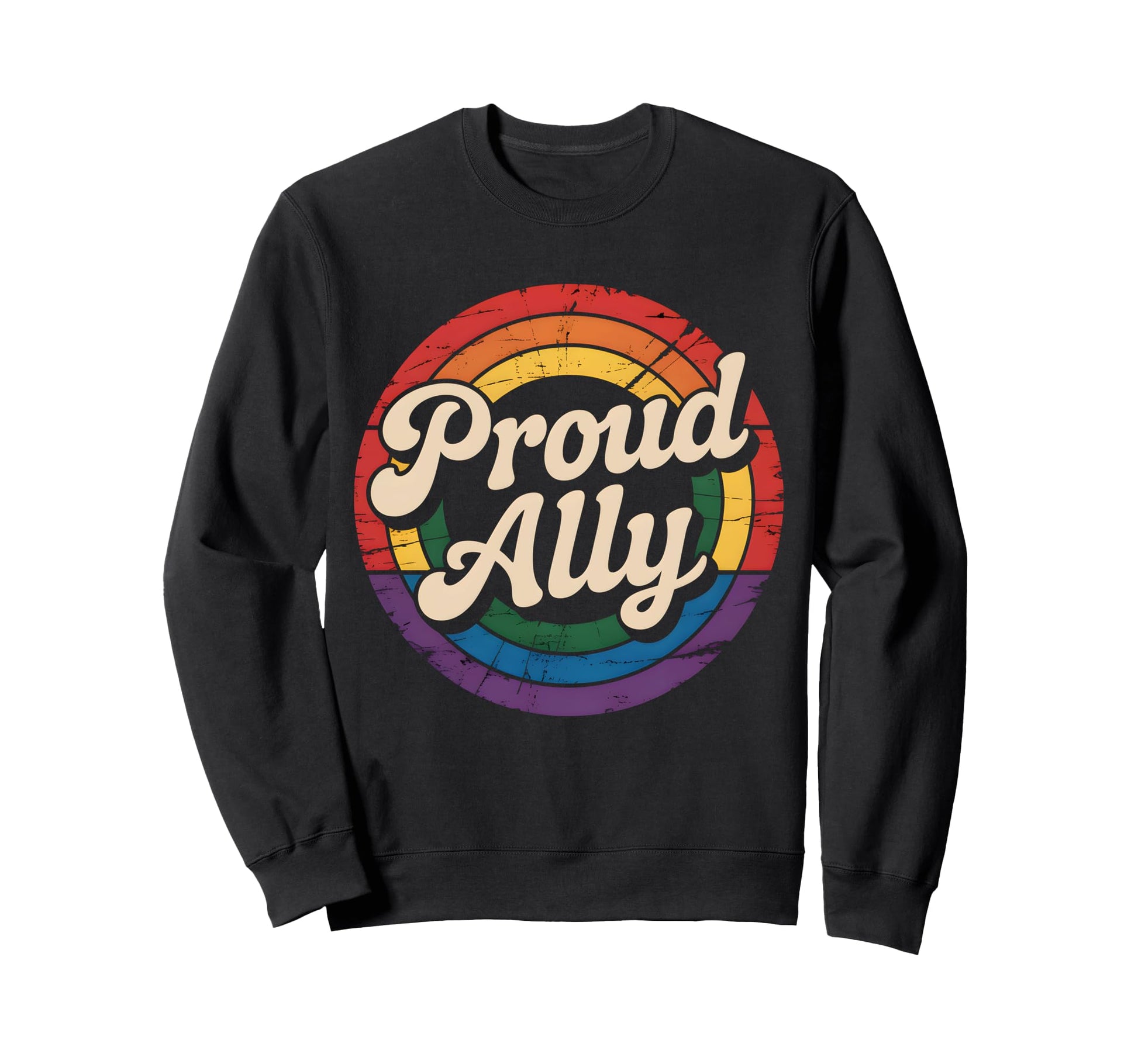 Proud Ally Rainbow Sweatshirt - Fun Novelty Design Men Women - T-Shirt, Sweatshirt, Hoodie