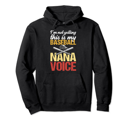 Im Not Yelling This Is My Baseball Hoodie - Casual Everyday Wear Men Women - T-Shirt, Sweatshirt, Hoodie