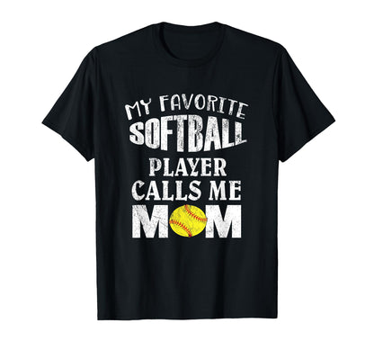 My Favorite Softball Player Calls Me Mom T-Shirt - Minimalist Print Unisex - T-Shirt, Sweatshirt, Hoodie