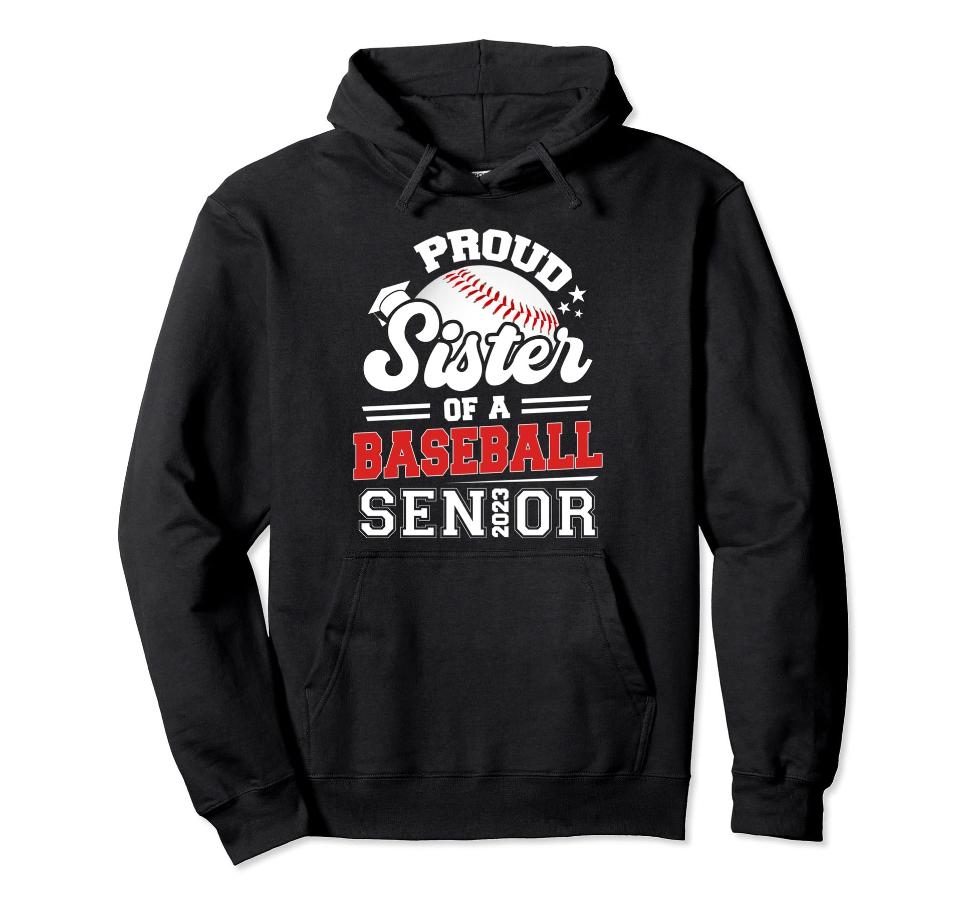 Proud Sister 2023 Senior Graduate Hoodie - Trendy Graphic Men Women - T-Shirt, Sweatshirt, Hoodie