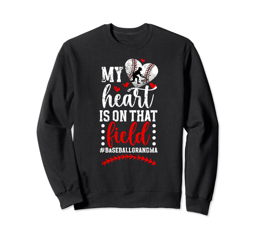 That Field Baseball Grandma Baseball Sweatshirt - Custom Art Print Unisex - T-Shirt, Sweatshirt, Hoodie