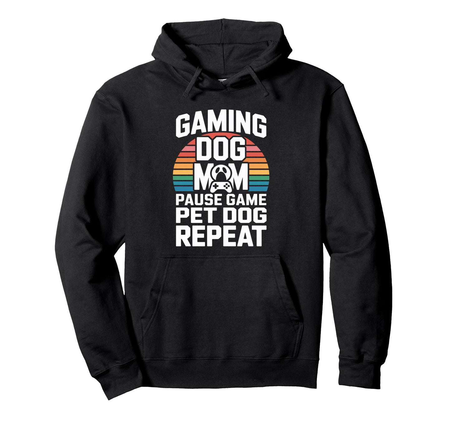 Gaming Dog Mom Pause Game Pet Dog Repeat Hoodie - Graphic Print Unisex - T-Shirt, Sweatshirt, Hoodie