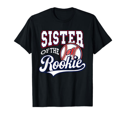Sister Number 1 Rookie Baseball T-Shirt - Fun Novelty Design Unisex - T-Shirt, Sweatshirt, Hoodie