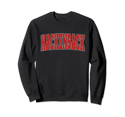 Hackensack Nj New Jersey Varsity Usa Sweatshirt - Streetwear Style Unisex - T-Shirt, Sweatshirt, Hoodie