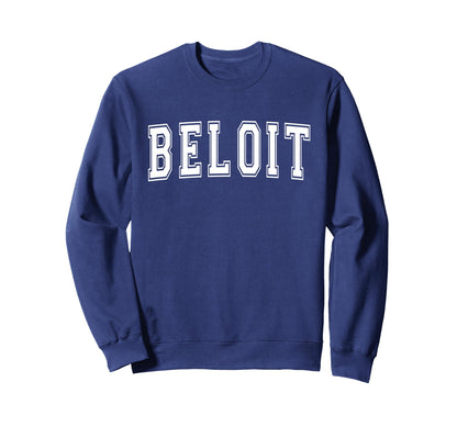 Beloit Wi Wisconsin Usa Sports Sweatshirt - Aesthetic Graphic Men Women - T-Shirt, Sweatshirt, Hoodie